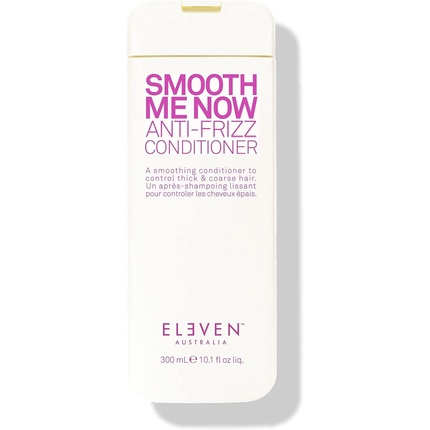 ELEVEN AUSTRALIA Eleven Smooth Me Now Anti-Frizz Conditioner 300ml